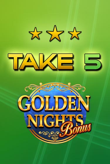 Демо версия Take 5 Golden Nights от Gamomat | Казино Чемпион Слотс 