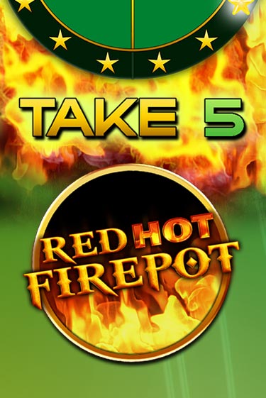 Демо версия Take 5 Red Hot Firepot от Gamomat | Казино Чемпион Слотс 