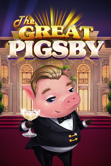 Демо версия The Great Pigsby от Relax Gaming | Казино Чемпион Слотс 