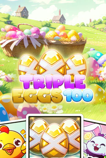 Демо версия Triple Eggs 100 от Hölle Games | Казино Чемпион Слотс 