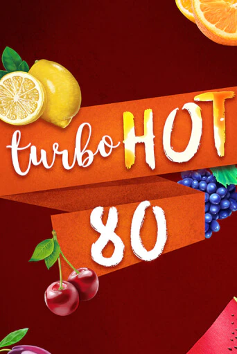 Демо версия Turbo Hot 80 от Fazi | Казино Чемпион Слотс 