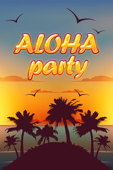 Демо версия Aloha Party от Amusnet Interactive | Казино Чемпион Слотс 