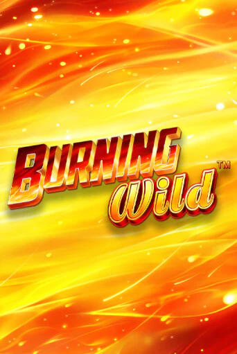 Демо версия Burning Wild от Greentube | Казино Чемпион Слотс 