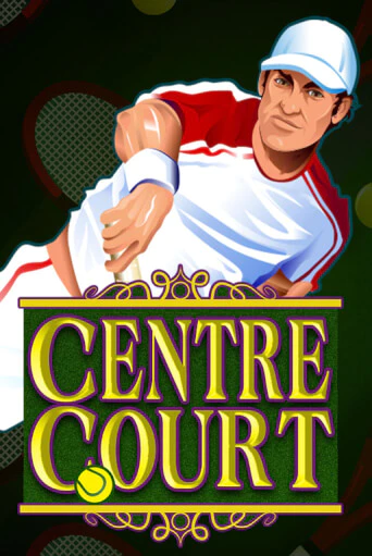 Демо версия Centre Court от Microgaming | Казино Чемпион Слотс 