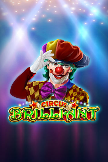 Демо версия Circus Brilliant от Amusnet Interactive | Казино Чемпион Слотс 