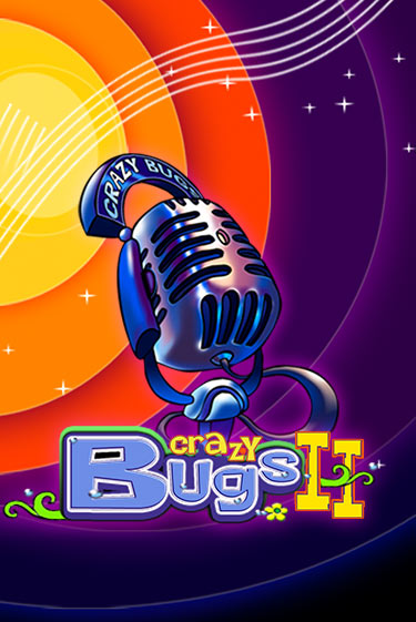 Демо версия Crazy Bugs II от Amusnet Interactive | Казино Чемпион Слотс 