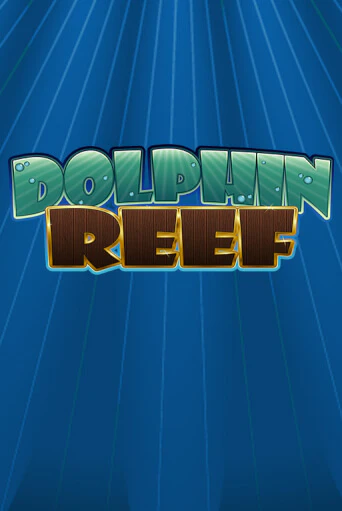 Демо версия Dolphin Reef от Playtech | Казино Чемпион Слотс 