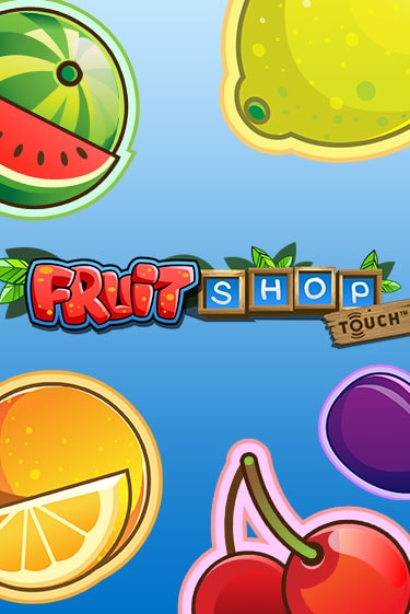 Демо версия Fruit Shop™ от NetEnt Deluxe | Казино Чемпион Слотс 