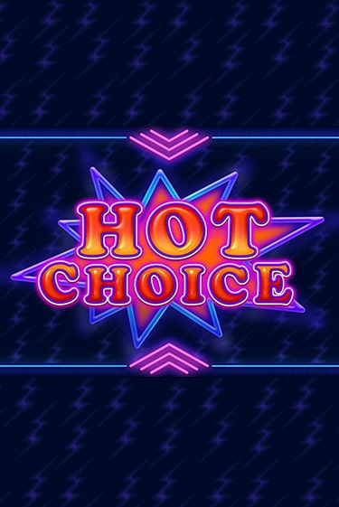 Демо версия Hot Choice от Amatic | Казино Чемпион Слотс 