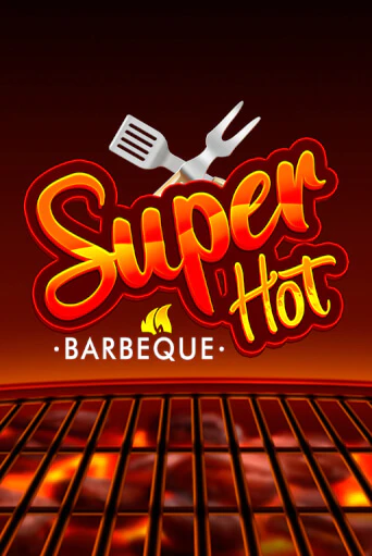 Демо версия Super Hot BBQ 50 от Zeusplay | Казино Чемпион Слотс 